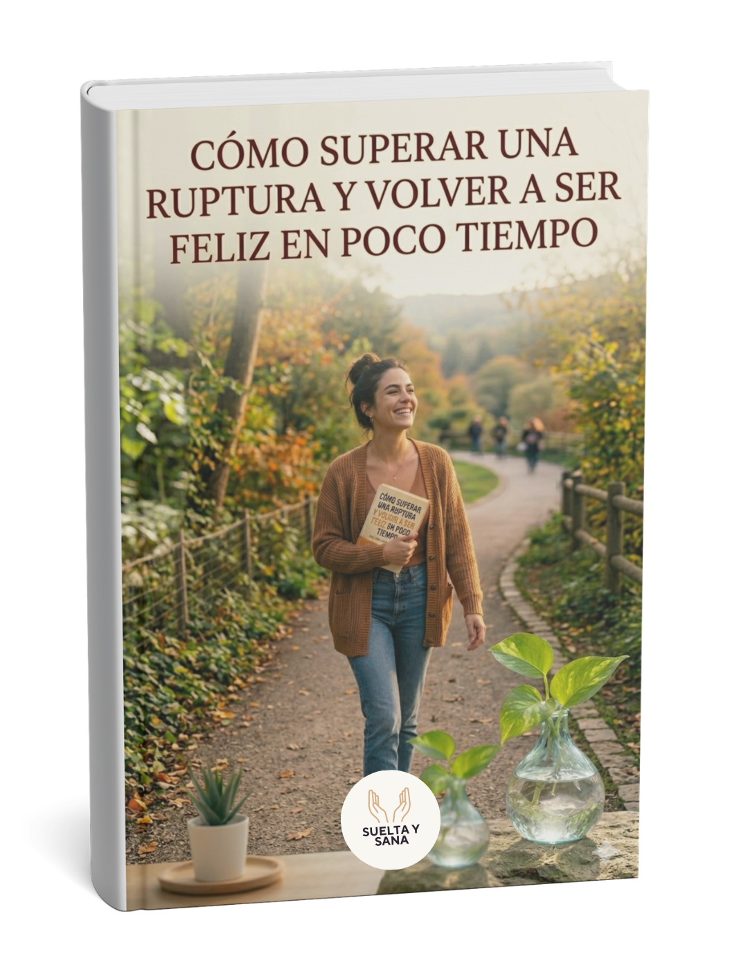 Cómo Superar una Ruptura y Volver a Ser Feliz en Poco Tiempo